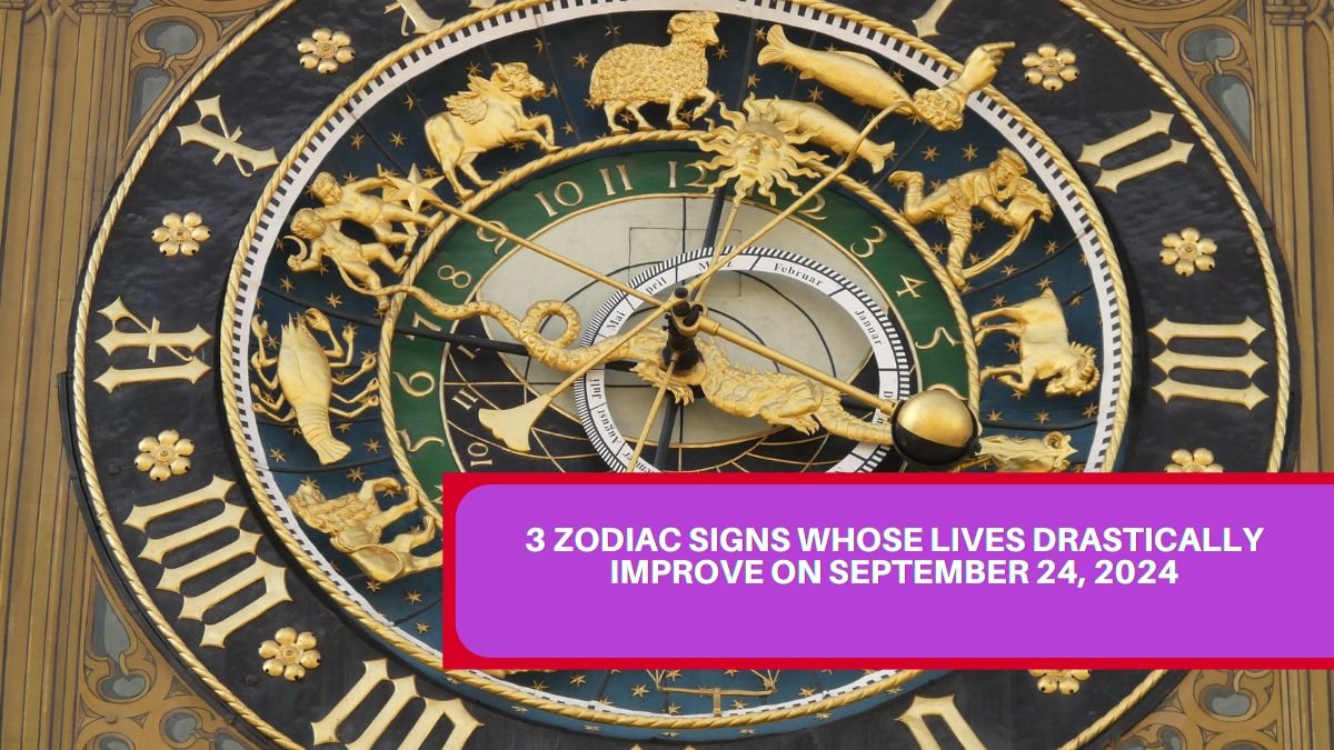 3 Zodiac Signs Whose Lives Drastically Improve On September 24, 2024